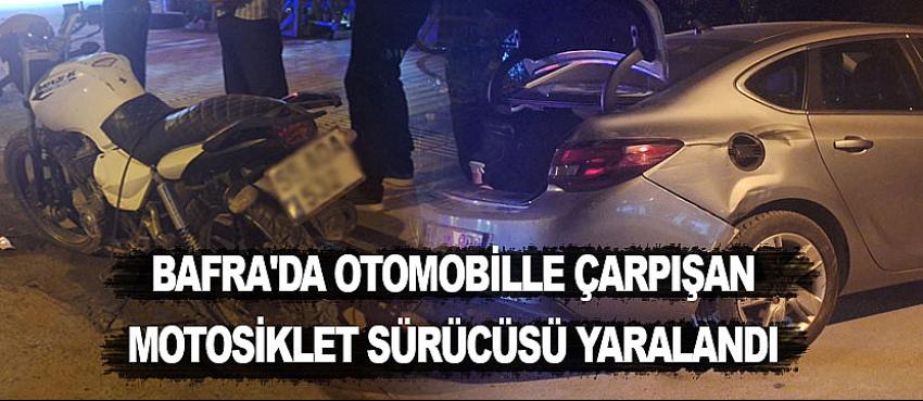 Bafra'da otomobille çarpışan motosiklet sürücüsü yaralandı