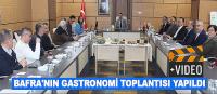 Bafra'nın gastronomi toplantısı yapıldı