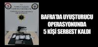 Bafra'da uyuşturucu operasyonunda 5 kişi serbest kaldı