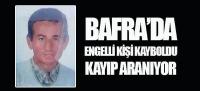 Bafra'da kayboldu aranıyor