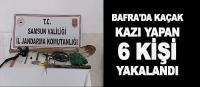 Bafra'da kaçak kazı yapan 6 kişi yakalandı