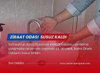 Bafra Ziraat Odası susuz kaldı