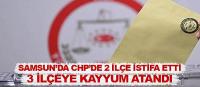 Samsun'da CHP'de 5 ilçede başkanlar değişti