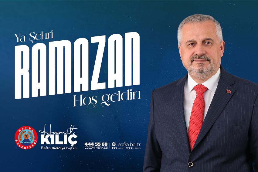 Başkan Hamit Kılıç Ramazan Ayı Mesajı yayınladı 