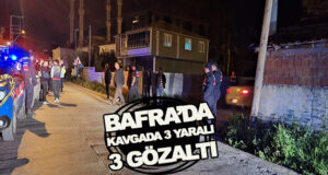 Bafra’da Husumet Kavgası 3 Yaralı, 3 Gözaltı
