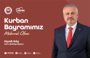 Bafra Belediye Başkanı Hamit Kılıç, Kurban Bayramı mesajı