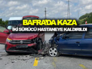 Bafra’da kazada iki sürücü hastaneye kaldırıldı