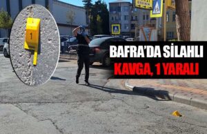 Bafra’da silahlı saldırıda 1 kişi yaralandı