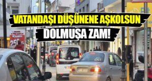 Bafra’da dolmuş zammı biraz fazla değil mi?