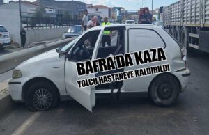 Bafra’da kamyonla çarpışan otomobildeki yolcu yaralandı