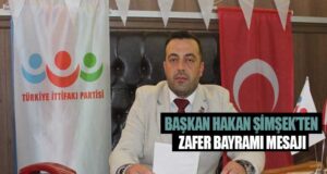 Hakan Şimşek’ten Anlamlı 30 Ağustos Mesajı