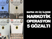 Bafra ve Üç İlçede Narkotik Operasyon