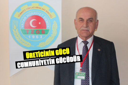 Tosuner, Üreticinin Gücü Cumhuriyetin Gücüdür