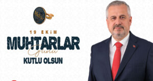 Başkan Kılıç’tan 19 Ekim Muhtarlar Günü Mesajı