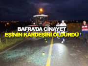 Bafra’da enişte, tabancayla kayınçosunu öldürdü