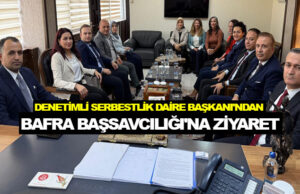 Daire Başkanı Şık’tan Bafra Cumhuriyet Başsavcılığı’na Ziyaret