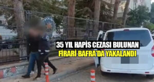 Bafra’da 35 yıl hapis cezası bulunan firari yakalandı