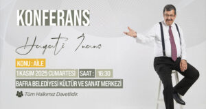 Hayati İnanç, Bafra’da “Aile” Konferansı Verecek