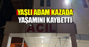 Alaçam’da midibüs’ün çarptığı yaşlı adam öldü