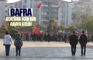 Bafra Atatürk İçin Bir Araya Geldi