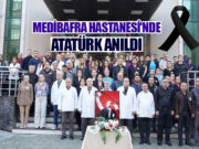 Medibafra Hastanesi’nde Atatürk Anıldı