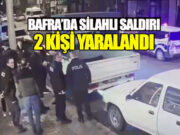 Bafra’da Silahlı Saldırı: İki Kişi Yaralandı