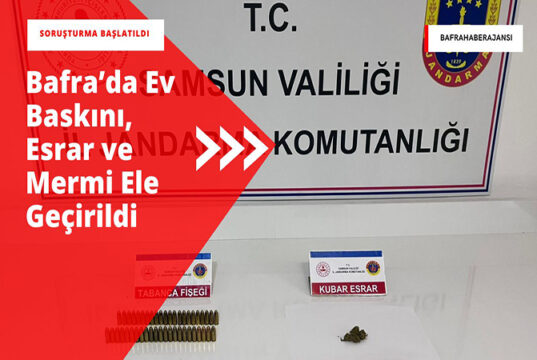 Bafra’da Uyuşturucu ve Mühimmat Operasyonu