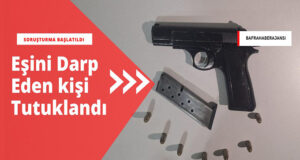 Samsun’da Eşini Yaralayan Şüpheli Tutuklandı