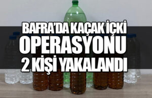 Bafra’da Sahte Alkol Operasyonu: 2 Şüpheli Yakalandı