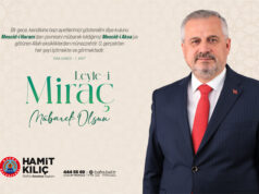 Başkan Kılıç’ın Miraç Kandili Mesajı