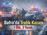 Bafra’da trafik kazası 1 ölü, 3 yaralı