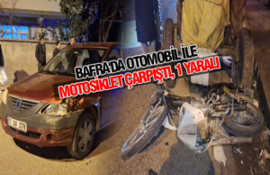 Bafra’da otomobil ile motosiklet çarpıştı, 1 yaralı