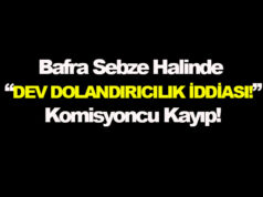 Bafra Sebze Hali’nde Dolandırıcılık Şoku!