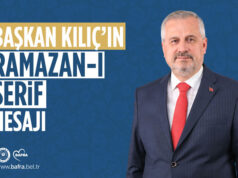 Başkan Kılıç’tan Ramazan Mesajı: “Gönüller Birleşecek”