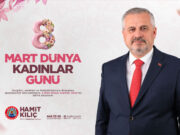 Başkan Kılıç’tan 8 Mart Mesajı