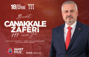Başkan Kılıç’tan Çanakkale Zaferi Mesajı