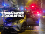 Bafra’da öfkelendiği babasının otomobilini yaktı