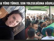 Bafra’da Esma Yörö Türkel Dualarla Defnedildi