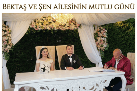 Bektaş ve Şen Ailesinin mutlu günü