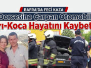 Bafra`da Feci Kaza