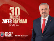 BAŞKAN KILIÇ’IN 30 AĞUSTOS ZAFER BAYRAMI MESAJI