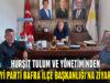 Hurşit Tulum ve Yönetiminden İYİ Parti Bafra İlçe Başkanlığı’na Ziyaret