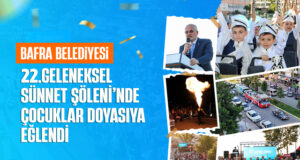 BAFRA’DA SÜNNET ŞÖLENİ