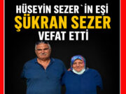 Hüseyin Sezer’in Eşi Şükran Sezer Vefat Etti