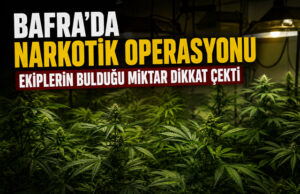 BAFRA’DA NARKOTİK OPERASYONU