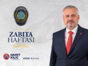 BAŞKAN KILIÇ`TAN ZABITA HAFTASI MESAJI