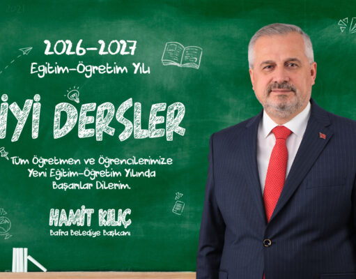 BAŞKAN HAMİT KILIÇ’IN 2026-2027 EĞİTİM ÖĞRETİM YILI MESAJI
