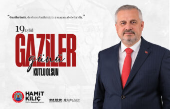 BAŞKAN HAMİT KILIÇ’IN 19 EYLÜL GAZİLER GÜNÜ MESAJI