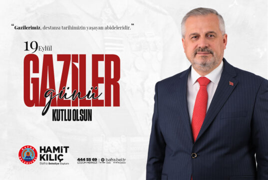 BAŞKAN HAMİT KILIÇ’IN 19 EYLÜL GAZİLER GÜNÜ MESAJI
