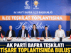 AK PARTİ İSTİŞARE TOPLANTISI
